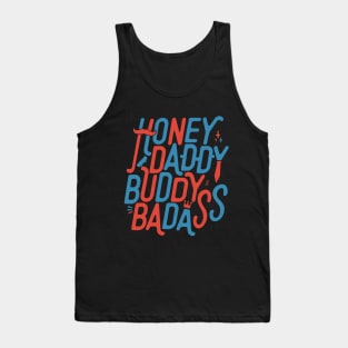 Honey Daddy Buddy Badass Funny Sarcastic Father’s Day Tank Top